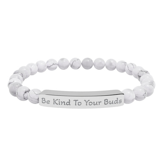 Engraved Stone Bracelet - 'Be Kind To Your Buds'