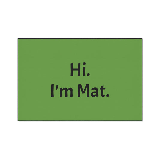 Hi. I'm Mat. (Green) Heavy-Duty Floor Mat