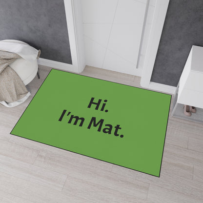 Hi. I'm Mat. (Green) Heavy-Duty Floor Mat