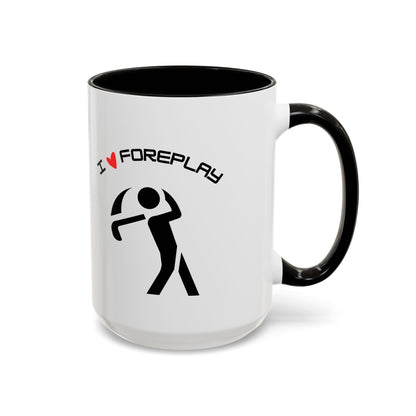 Golf Coffee Mug (11oz & 15oz) - "I Love Foreplay"