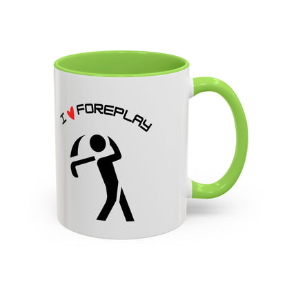 Golf Coffee Mug (11oz & 15oz) - "I Love Foreplay"