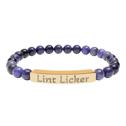 Engraved Stone Bracelet - 'Lint Licker'