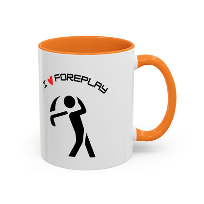 Golf Coffee Mug (11oz & 15oz) - "I Love Foreplay"