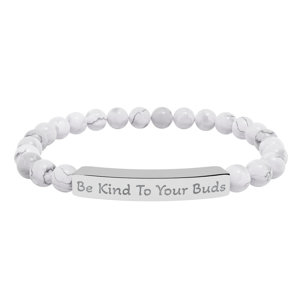 Engraved Stone Bracelet - 'Be Kind To Your Buds'