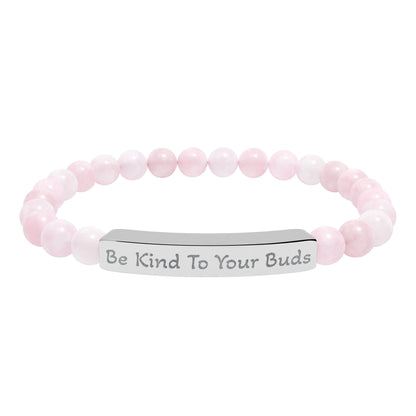 Engraved Stone Bracelet - 'Be Kind To Your Buds'