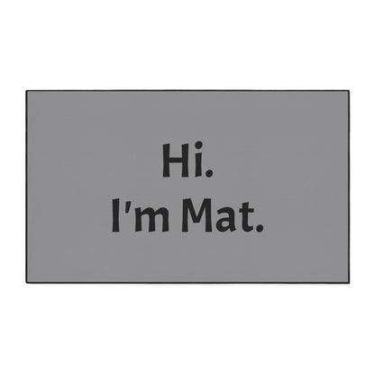 Hi. I'm Mat. (Grey) Heavy-Duty Floor Mat