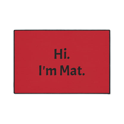 Hi. I'm Mat. (Red) Heavy-Duty Floor Mat