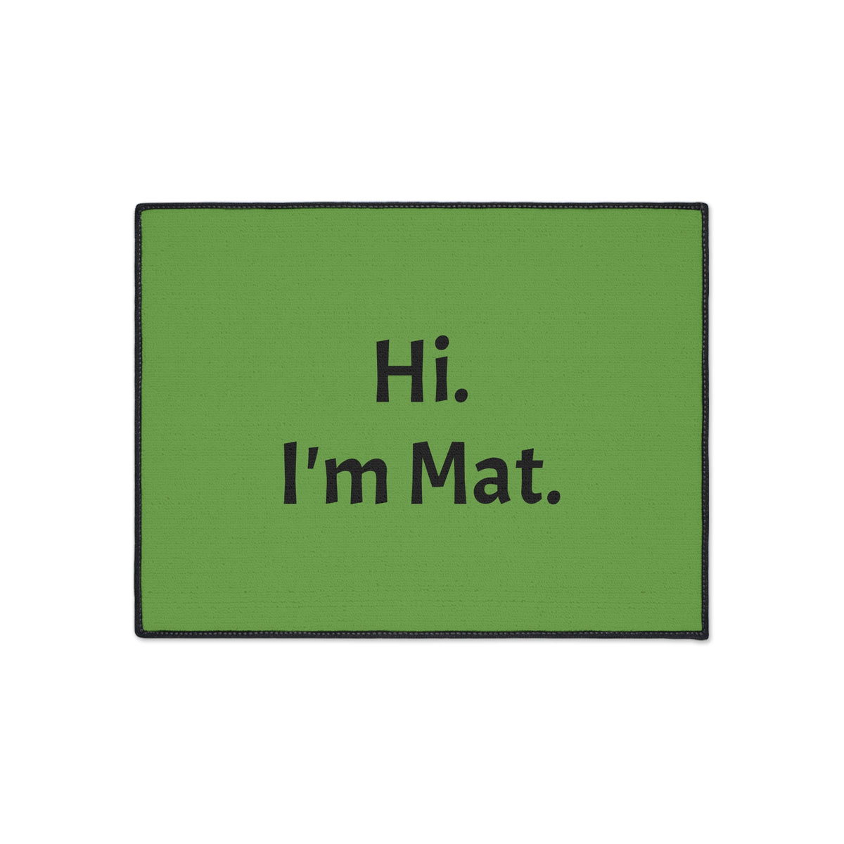 Hi. I'm Mat. (Green) Heavy-Duty Floor Mat