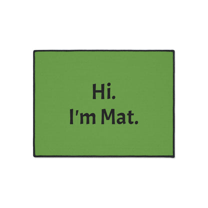Hi. I'm Mat. (Green) Heavy-Duty Floor Mat