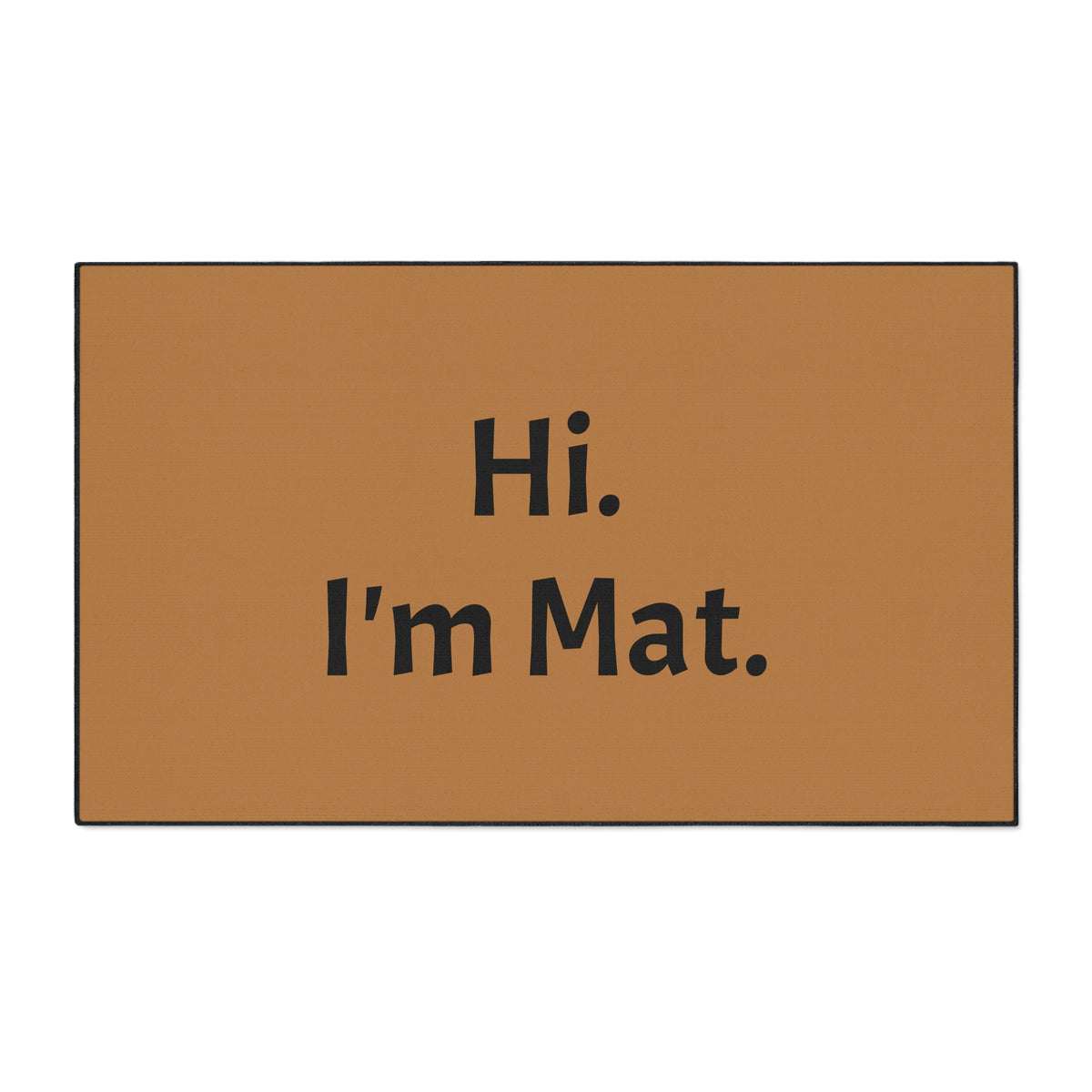 Hi. I'm Mat. (Brown) Heavy-Duty Floor Mat