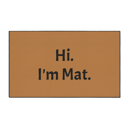 Hi. I'm Mat. (Brown) Heavy-Duty Floor Mat