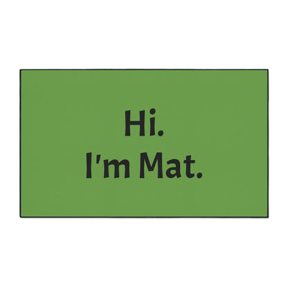 Hi. I'm Mat. (Green) Heavy-Duty Floor Mat