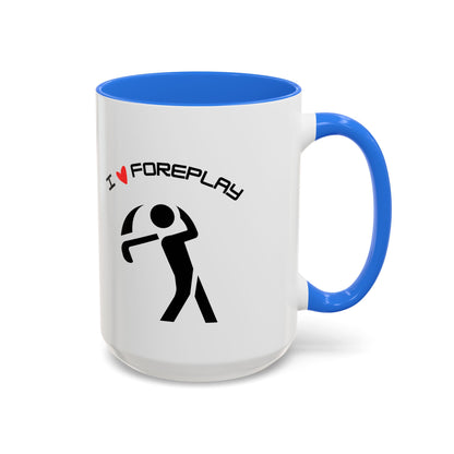 Golf Coffee Mug (11oz & 15oz) - "I Love Foreplay"