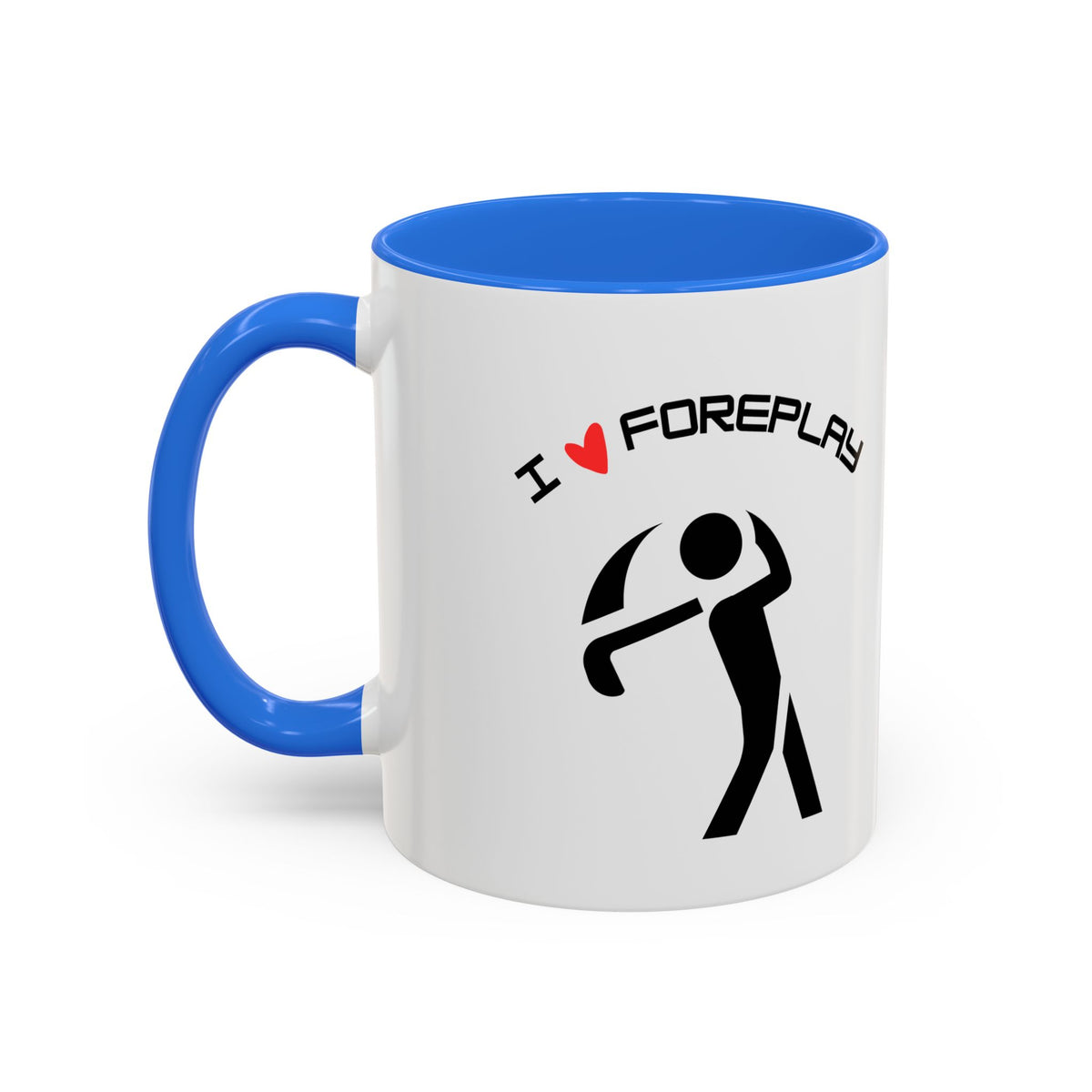 Golf Coffee Mug (11oz & 15oz) - "I Love Foreplay"