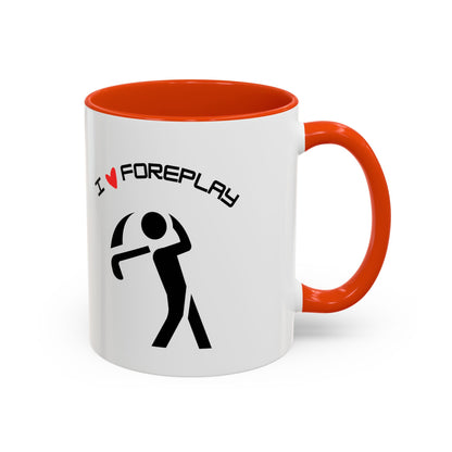 Golf Coffee Mug (11oz & 15oz) - "I Love Foreplay"