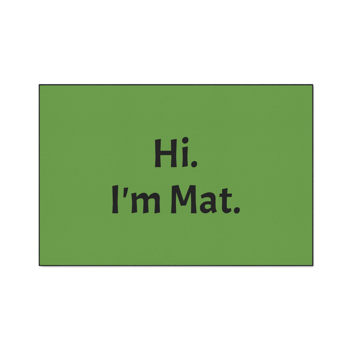 Hi. I'm Mat. (Green) Heavy-Duty Floor Mat