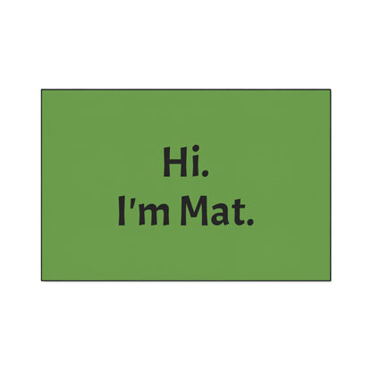 Hi. I'm Mat. (Green) Heavy-Duty Floor Mat