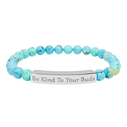 Engraved Stone Bracelet - 'Be Kind To Your Buds'