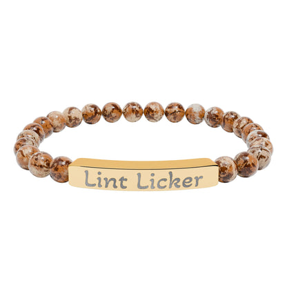 Engraved Stone Bracelet - 'Lint Licker'