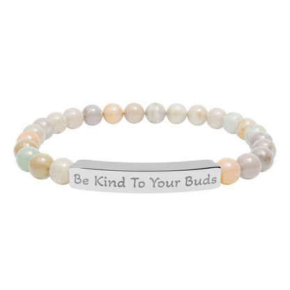Engraved Stone Bracelet - 'Be Kind To Your Buds'