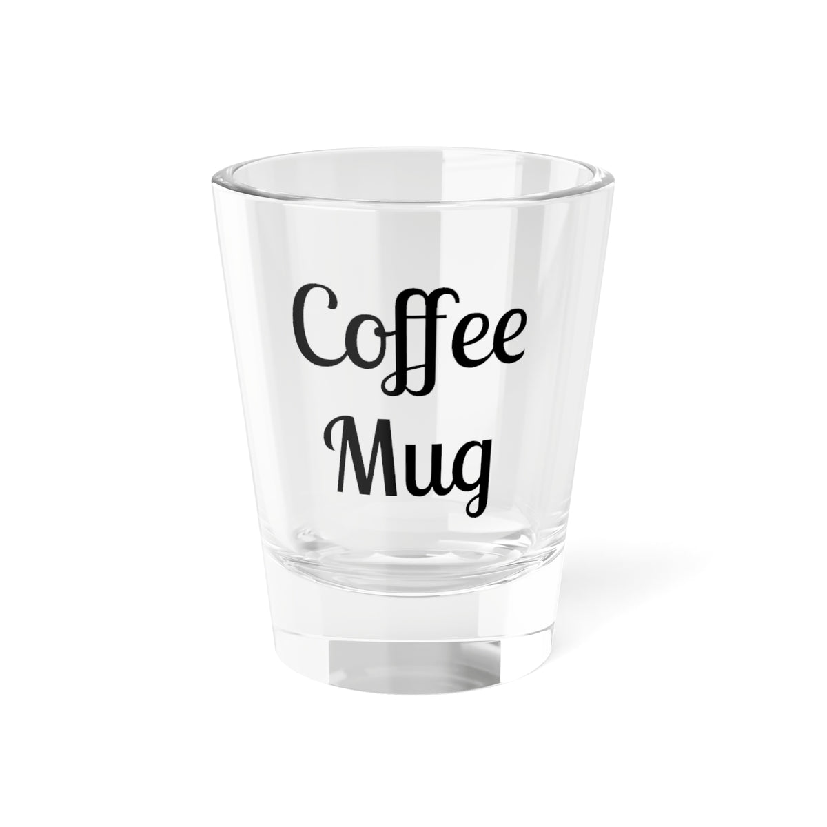 Shot Glass - 'Coffee Mug' 1.5oz