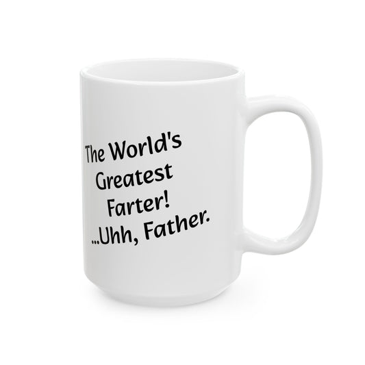 Greatest Farter - Ceramic Mug (11oz & 15oz)